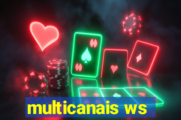 multicanais ws